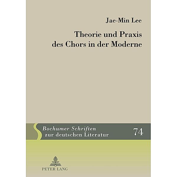 Theorie und Praxis des Chors in der Moderne, Jae Min Lee