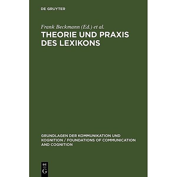 Theorie und Praxis des Lexikons / Grundlagen der Kommunikation und Kognition / Foundations of Communication and Cognition