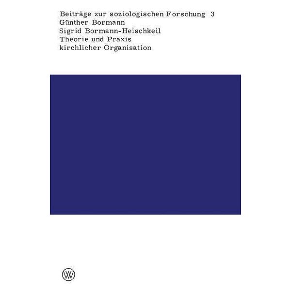 Theorie und Praxis kirchlicher Organisation, Günther Bormann
