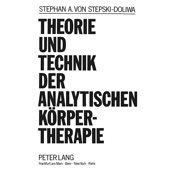 Theorie und Technik der Analytischen, Stephan A. von Stepski-Doliwa