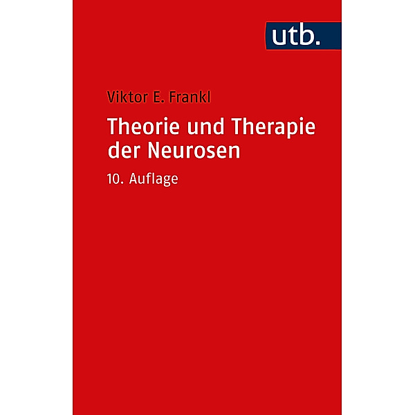 Theorie und Therapie der Neurosen, Viktor E. Frankl