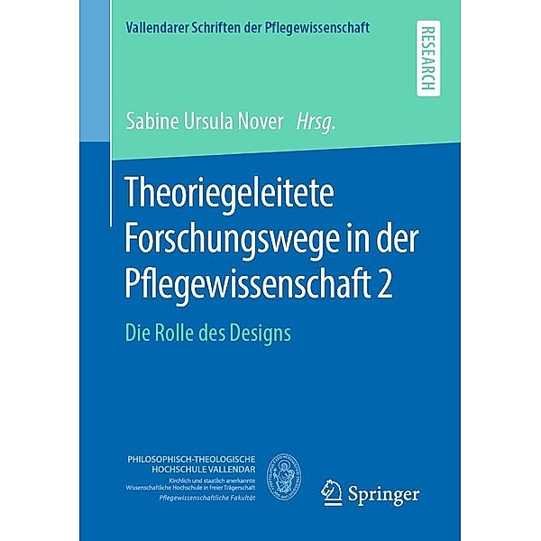 Theoriegeleitete Forschungswege in der Pflegewissenschaft 2 / Vallendarer Schriften der Pflegewissenschaft Bd.12