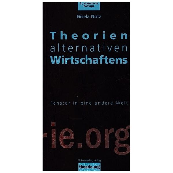 Theorien alternativen Wirtschaftens, Gisela Notz