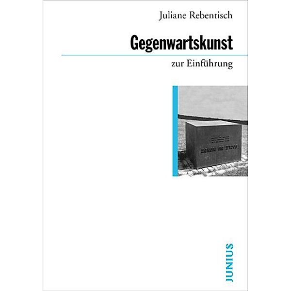 Theorien der Gegenwartskunst zur Einführung, Juliane Rebentisch