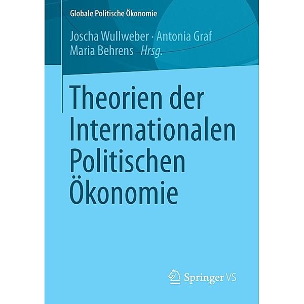 Theorien der Internationalen Politischen Ökonomie / Globale Politische Ökonomie