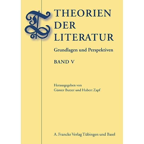 Theorien der Literatur / Theorien der Literatur Bd.5, Günter Butzer