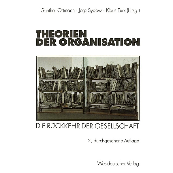 Theorien der Organisation / Organisation und Gesellschaft