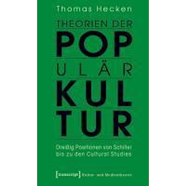 Theorien der Populärkultur, Thomas Hecken