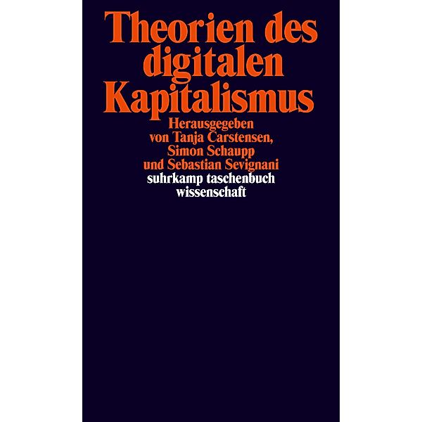 Theorien des digitalen Kapitalismus / suhrkamp taschenbücher wissenschaft Bd.2415