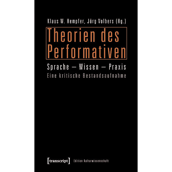 Theorien des Performativen / Edition Kulturwissenschaft Bd.6