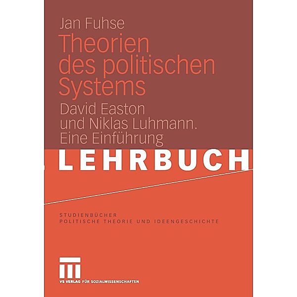 Theorien des politischen Systems / Studienbücher Politische Theorie und Ideengeschichte, Jan Fuhse