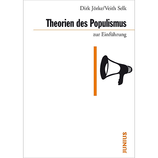 Theorien des Populismus zur Einführung, Dirk Jörke, Veith Selk