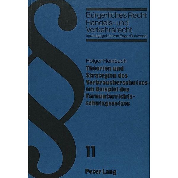 Theorien und Strategien des Verbraucherschutzes, Holger Heinbuch