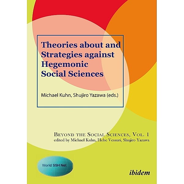 Theories about and Strategies against Hegemonic Social Sciences