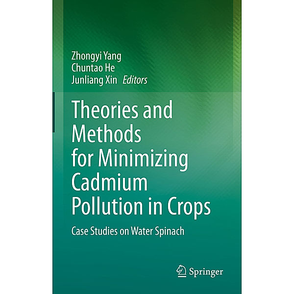 Theories and Methods for Minimizing Cadmium Pollution in Crops