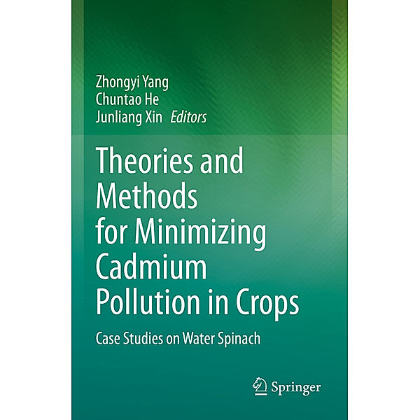 Theories and Methods for Minimizing Cadmium Pollution in Crops