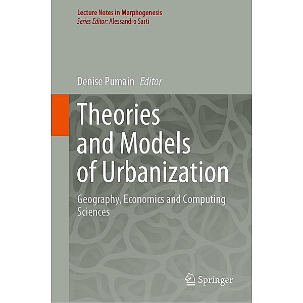 Theories and Models of Urbanization / Lecture Notes in Morphogenesis