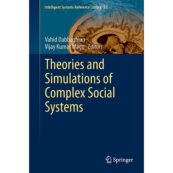 Theories and Simulations of Complex Social Systems