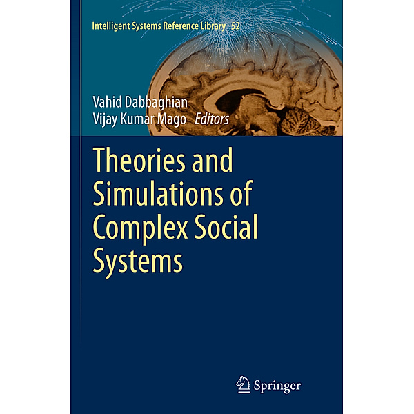 Theories and Simulations of Complex Social Systems