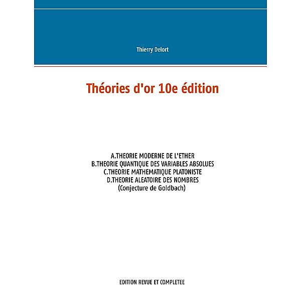 Théories d'or 10e édition, Thierry Delort