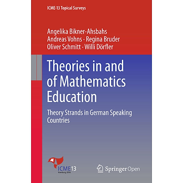 Theories in and of Mathematics Education, Angelika Bikner-Ahsbahs, Andreas Vohns, Oliver Schmitt, Regina Bruder, Willi Dörfler