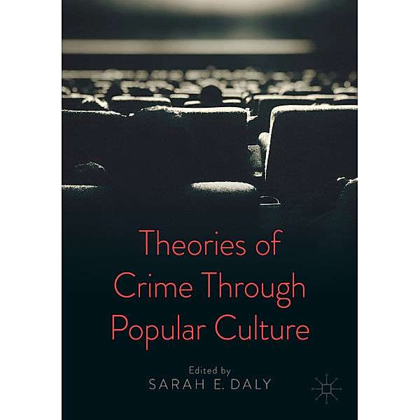 Theories of Crime Through Popular Culture