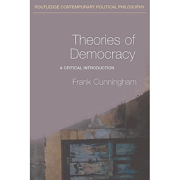 Theories of Democracy, Frank Cunningham