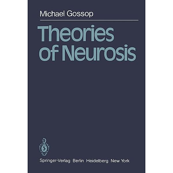 Theories of Neurosis, M. Gossop