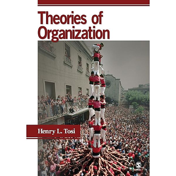 Theories of Organization, Henry L. Tosi