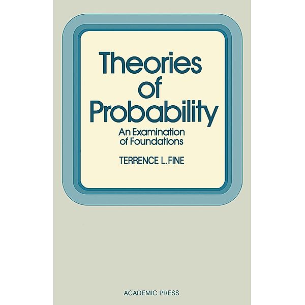 Theories of Probability, Terrence L. Fine