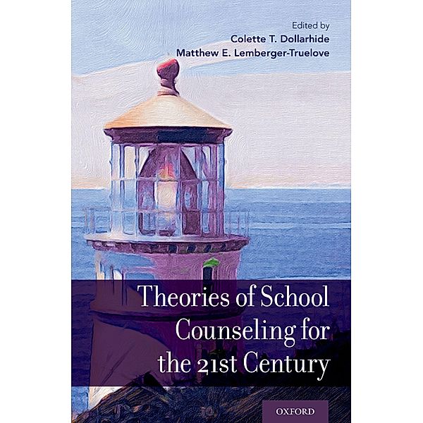 Theories of School Counseling for the 21st Century