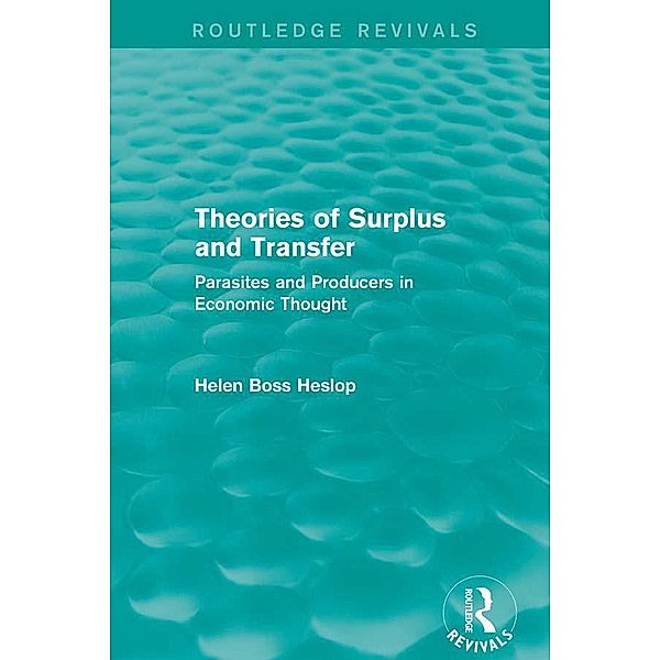 Theories of Surplus and Transfer (Routledge Revivals) / Routledge Revivals, Helen Heslop