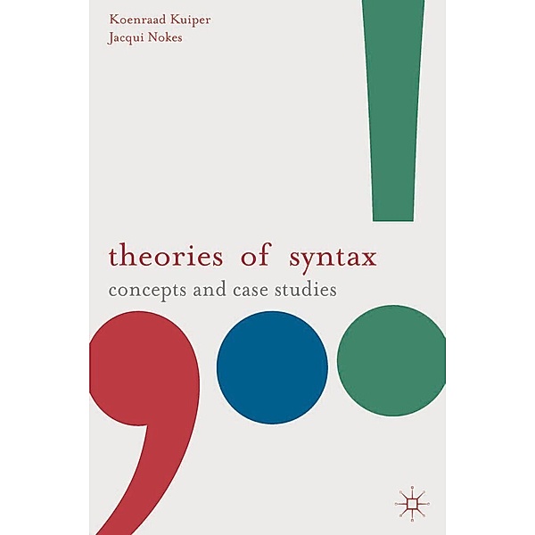 Theories of Syntax, Koenraad Kuiper, Jacqui Nokes