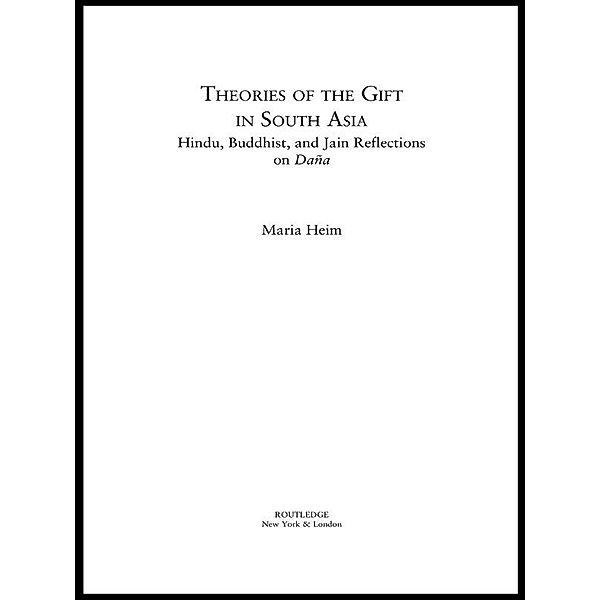 Theories of the Gift in South Asia, Maria Heim