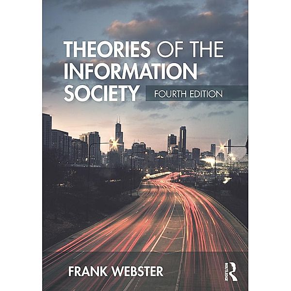 Theories of the Information Society, Frank Webster