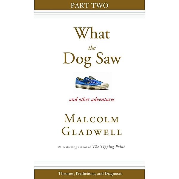 Theories, Predictions, and Diagnoses, Malcolm Gladwell