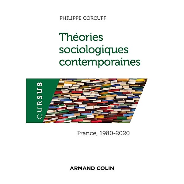 Théories sociologiques contemporaines / Cursus, Philippe Corcuff