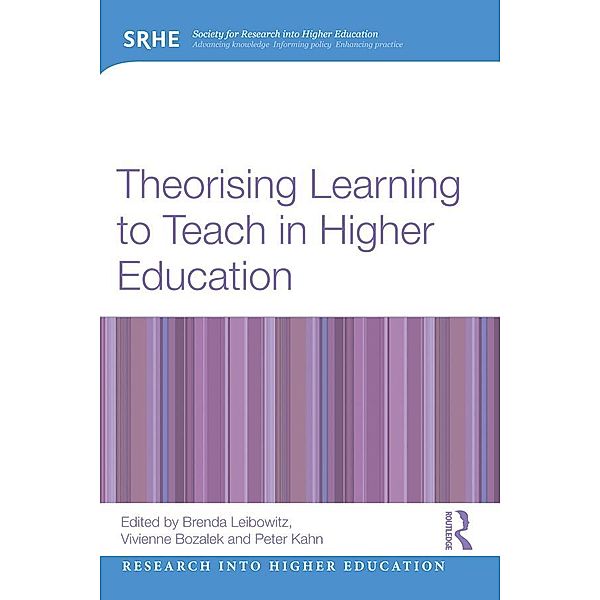 Theorising Learning to Teach in Higher Education