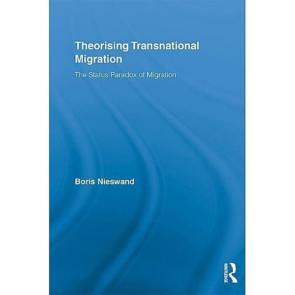 Theorising Transnational Migration / Routledge Research in Transnationalism, Boris Nieswand