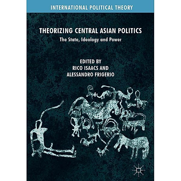 Theorizing Central Asian Politics / International Political Theory