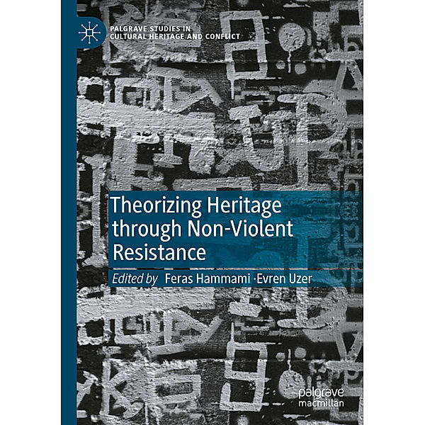 Theorizing Heritage through Non-Violent Resistance