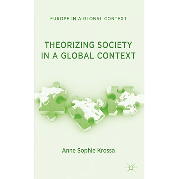 Theorizing Society in a Global Context, A. Krossa