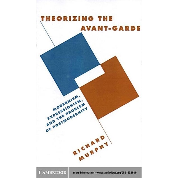 Theorizing the Avant-Garde, Richard Murphy