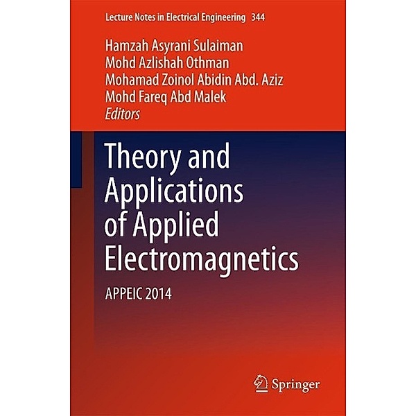 Theory and Applications of Applied Electromagnetics / Lecture Notes in Electrical Engineering Bd.344