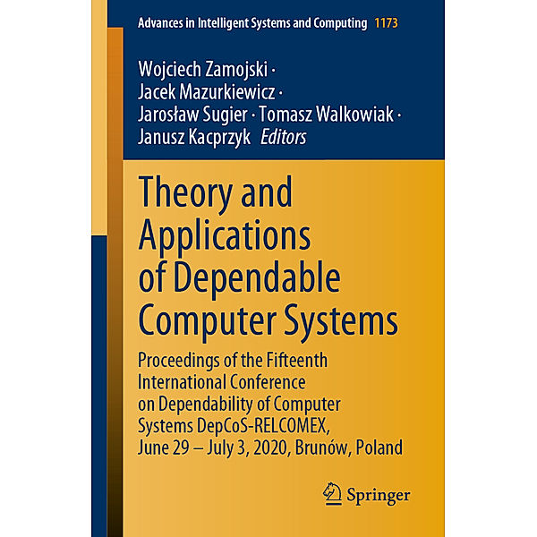 Theory and Applications of Dependable Computer Systems