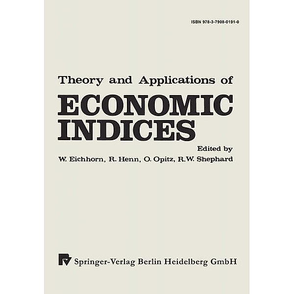 Theory and Applications of Economic Indices