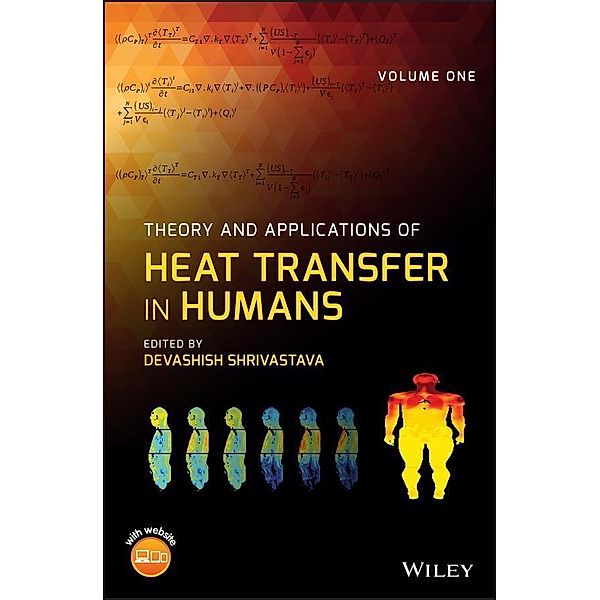 Theory and Applications of Heat Transfer in Humans, 2 Volume Set