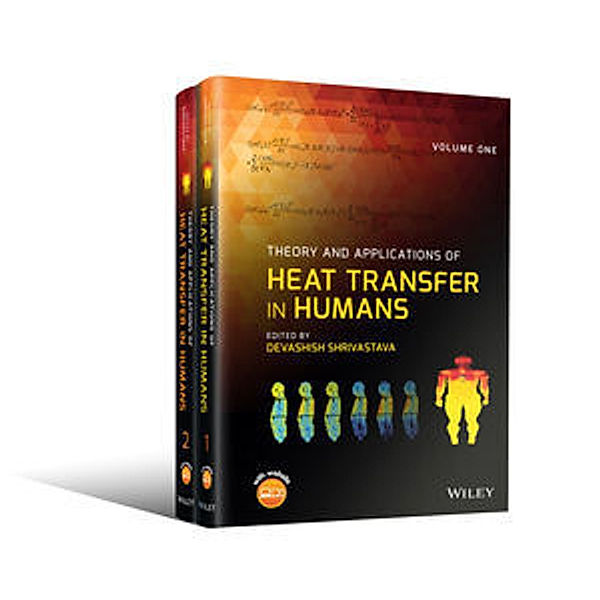 Theory and Applications of Heat Transfer in Humans, Devashish Shrivastava
