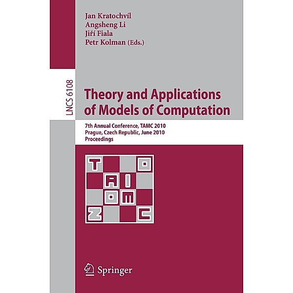 Theory and Applications of Models of Computation / Lecture Notes in Computer Science Bd.6108