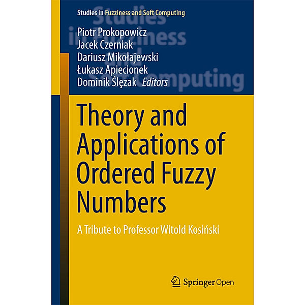 Theory and Applications of Ordered Fuzzy Numbers